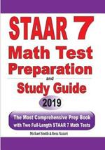STAAR 7 Math Test Preparation and Study Guide: The Most Comprehensive Prep Book with Two Full-Length STAAR Math Tests