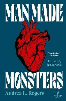 Man Made Monsters - Andrea L. Rogers - cover