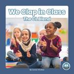 On It, Phonics! Consonant Blends: We Clap in Class: The CL Blend