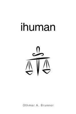 ihuman - Othmar A Brunner - cover