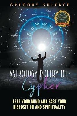 Astrology Poetry 101: Cypher - Gregory Sulface - cover