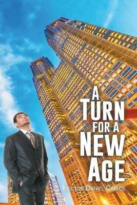 A Turn for a New Age - Hector Daniel Carlos - cover