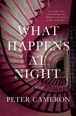 What Happens at Night - Peter Cameron - cover