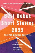 Best Debut Short Stories 2022: The PEN America Dau Prize