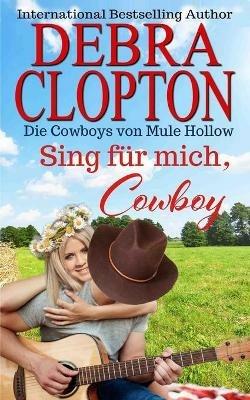 Sing fur mich, Cowboy - Debra Clopton - cover