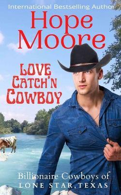 Love Catch'n Cowboy - Hope Moore - cover