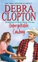 Unforgettable Cowboy - Debra Clopton - cover
