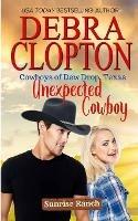 Unexpected Cowboy - Debra Clopton - cover