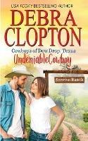 Undeniable Cowboy - Debra Clopton - cover