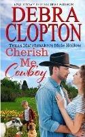 Cherish Me, Cowboy - Debra Clopton - cover