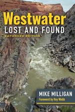 Westwater Lost and Found: Expanded Edition