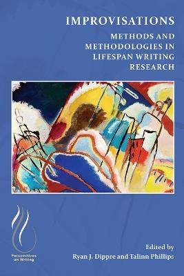 Improvisations: Methods and Methodologies in Lifespan Writing Research - cover