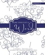 More Than Just A Word: Word Of The Year Journal - Version 2