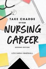 Take Charge of Your Nursing Career