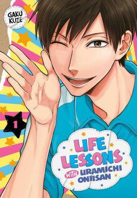 Life Lessons with Uramichi Oniisan 1 - Gaku Kuze - cover
