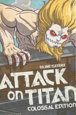 Attack on Titan: Colossal Edition 6 - Hajime Isayama - cover