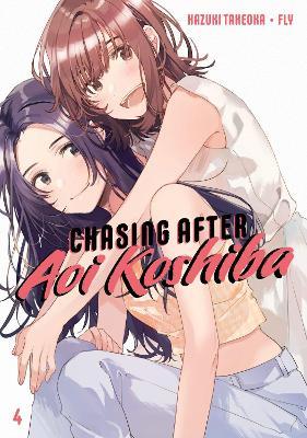 Chasing After Aoi Koshiba 4 - Hazuki Takeoka - cover