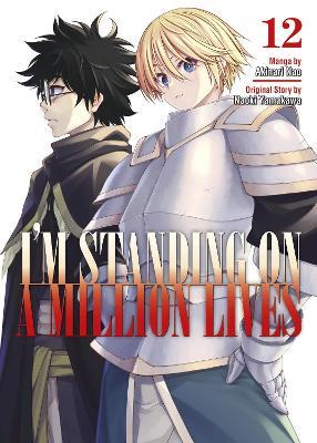 I'm Standing on a Million Lives 12 - Naoki Yamakawa - cover