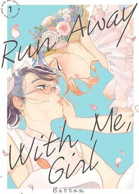 Run Away With Me, Girl 1 - Battan - cover