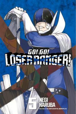 Go! Go! Loser Ranger! 5 - Negi Haruba - cover
