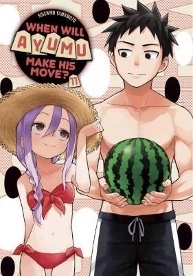 When Will Ayumu Make His Move? 11 - Soichiro Yamamoto - cover