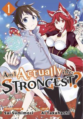 Am I Actually the Strongest? 1 (Manga) - Ai Takahashi - cover