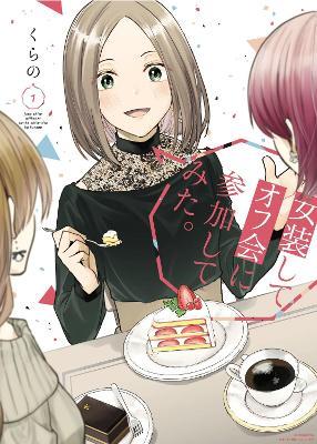 I Cross-Dressed for the IRL Meetup 1 - Kurano - cover