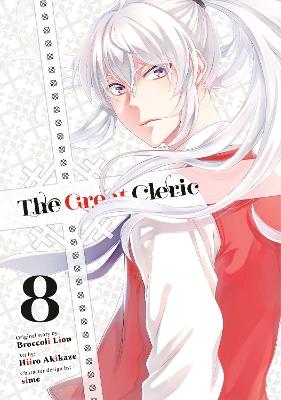 The Great Cleric 8 - Hiiro Akikaze - cover