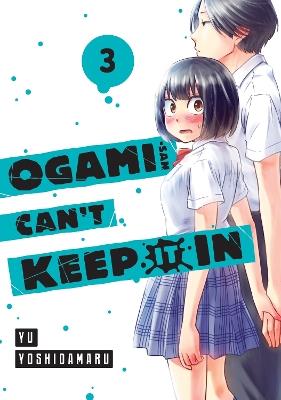 Ogami-san Can't Keep It In 3 - Yu Yoshidamaru - cover