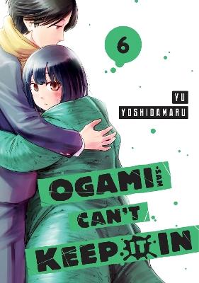 Ogami-san Can't Keep It In 6 - Yu Yoshidamaru - cover