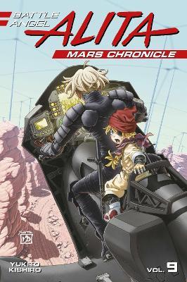 Battle Angel Alita: Mars Chronicle 9 - Yukito Kishiro - cover