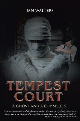 Tempest Court: A Ghost and a Cop Series - Jan Walters - cover
