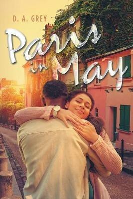 Paris in May - D A Grey - cover