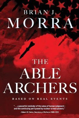 The Able Archers - Brian J Morra - cover