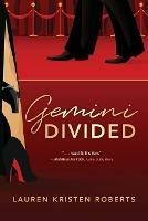 Gemini Divided - Lauren Kristen Roberts - cover