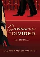 Gemini Divided - Lauren Kristen Roberts - cover
