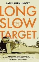 Long Slow Target - Larry Allen Lindsey - cover