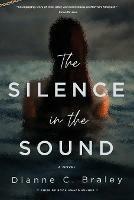 The Silence in the Sound - Dianne C Braley - cover