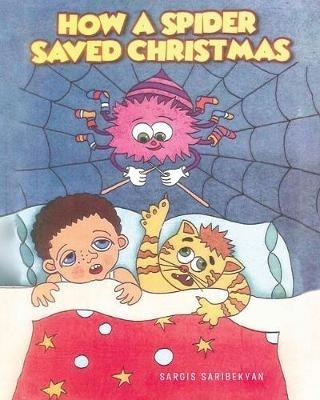 How A Spider Saved Christmas - Sargis Saribekyan - cover