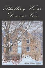 Blackberry Winter: Dormant Vines