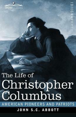 The Life of Christopher Columbus - John S C Abbott - cover