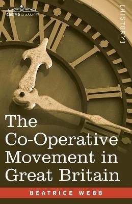 The Co-Operative Movement in Great Britain - Beatrice Webb - cover