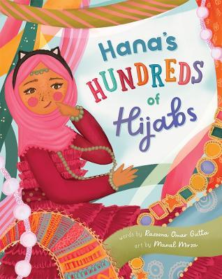 Hana's Hundreds of Hijabs - Razeena Omar Gutta - cover