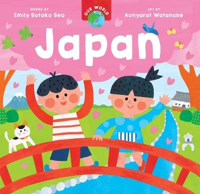 Our World: Japan - Emily Satoko Seo - cover