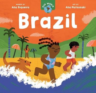 Our World: Brazil - Ana Siqueira - cover
