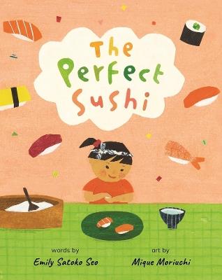 The Perfect Sushi - Emily Satoko Seo - cover