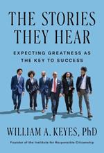 The Stories They Hear: Expecting Greatness as the Key to Success