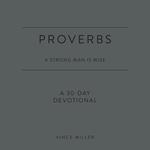 Proverbs: A Strong Man Is Wise