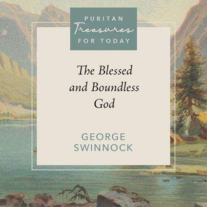 The Blessed and Boundless God