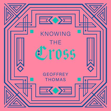 Knowing the Cross